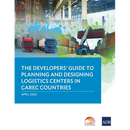 The Developer's Guide to Planning and Designing Logistics Centers in Carec Countries