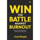Win the Battle Against Burnout