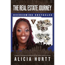 The Real Estate Journey Overcoming Obstacles: A Guide to Overcoming Obstacles of the Home Buying Process