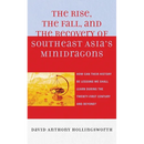 Rise, the Fall, and the Recovery of Southeast Asia's Minidragons: How Can Their History Be Lessons We Shall Learn during the Twenty-first Century and