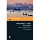 Understanding Growth and Poverty: Theory, Policy, and Empirics