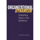Organizational Dynamism: Unleashing Power in the Workforce