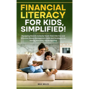Financial Literacy For Kids, Simplified!