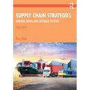 Supply Chain Strategies: Demand Driven and Customer Focused