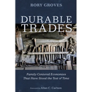 Durable Trades: Family-Centered Economies That Have Stood the Test of Time