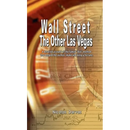 Wall Street: The Other Las Vegas by Nicolas Darvas (the author of How I Made $2,000,000 In The Stock Market)