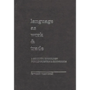 Language as Work and Trade: A Semiotic Homology for Linguistics and Economics