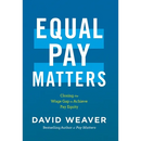 Equal Pay Matters: Closing the Wage Gap to Achieve Pay Equity