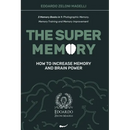 The Super Memory: 3 Memory Books in 1: Photographic Memory, Memory Training and Memory Improvement - How to Increase Memory and Brain Power