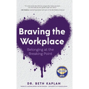 Braving the Workplace