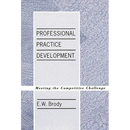 Professional Practice Development: Meeting the Competitive Challenge