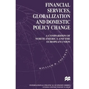 Financial Services, Globalization and Domestic Policy Change
