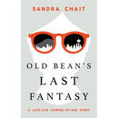 Old Bean's Last Fantasy: A Late-Life Coming-of-Age Story