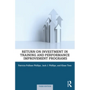 Return on Investment in Training and Performance Improvement Programs