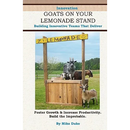Goats on your Lemonade Stand: Building Innovative Teams that Deliver.