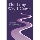 The Long Way I Came