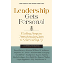 Leadership Gets Personal: Finding Purpose, Transforming Lives, and Never Giving Up