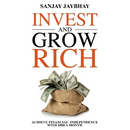 Invest and Grow Rich: Achieve Financial Freedom with $500 a Month