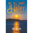 We All Want to Be Happy: A Book of Thoughts (Volume 2)