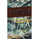 Thorns: And My Journey through Them
