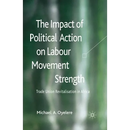 The Impact of Political Action on Labour Movement Strength: Trade Union Revitalisation in Africa