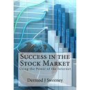 Success in the Stock Market: Using the power of the Internet