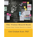 The Vision Board Book: Create Your Vision Board in a Book