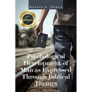 Psychological Development of Man As Expressed Through Biblical Themes