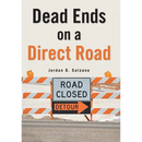 Dead Ends on a Direct Road