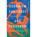 Buddhism for Today and Tomorrow