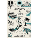 I Know a Girl Memoir