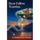 Dear Fellow Warrior,: A self-help poetry memoir from one warrior to another-With reflection prompts for self-discovery and soul expansion.