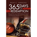 365 Days of Redemption: Daily Journal of Inspirational Quotes by Former Nfl Player and Substance Abuse Motivational Speaker Ricky C. Simmons
