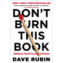Don't Burn This Book: Thinking for Yourself in an Age of Unreason