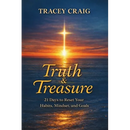 Truth & Treasure: 21 Days to Reset Your Habits, Mindset, and Goals