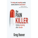 The Pain Killer: Finding Meaning After Murder