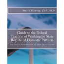Guide to the Federal Taxation of Washington State Registered Domestic Partners: For Preparation of 2010 Individual Tax Returns