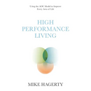 High Performance Living: Using the AOC Model to Improve Every Area of Life