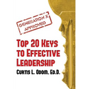 Generation X Approved - Top 20 Keys to Effective Leadership