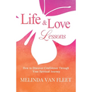 Life & Love Lessons- How to Discover Confidence Through Your Spiritual Journey