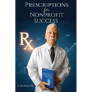 PRESCRIPTIONS Rx, FOR NONPROFIT SUCCESS