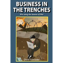 Business in the Trenches