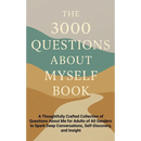 The 3000 Questions About Myself Book: A Thoughtfully Crafted Collection of Questions About Me for Adults of All Genders to Spark Deep Conversations, S