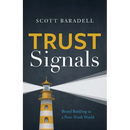 Trust Signals: Brand Building in a Post-Truth World