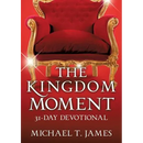 The Kingdom Moment
