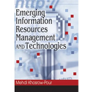 Emerging Information Resources Management and Technologies