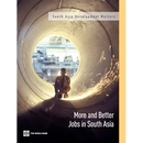 More and Better Jobs in South Asia
