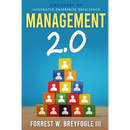 Management 2.0: Discovery of Integrated Enterprise Excellence