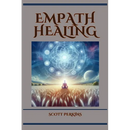 Empath Healing: A Guide to Navigating Empathic Sensitivity and Cultivating Emotional Wellness (2024)
