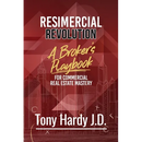 Resimercial Revolution: A Broker's Playbook for Commercial Real Estate Mastery (Book